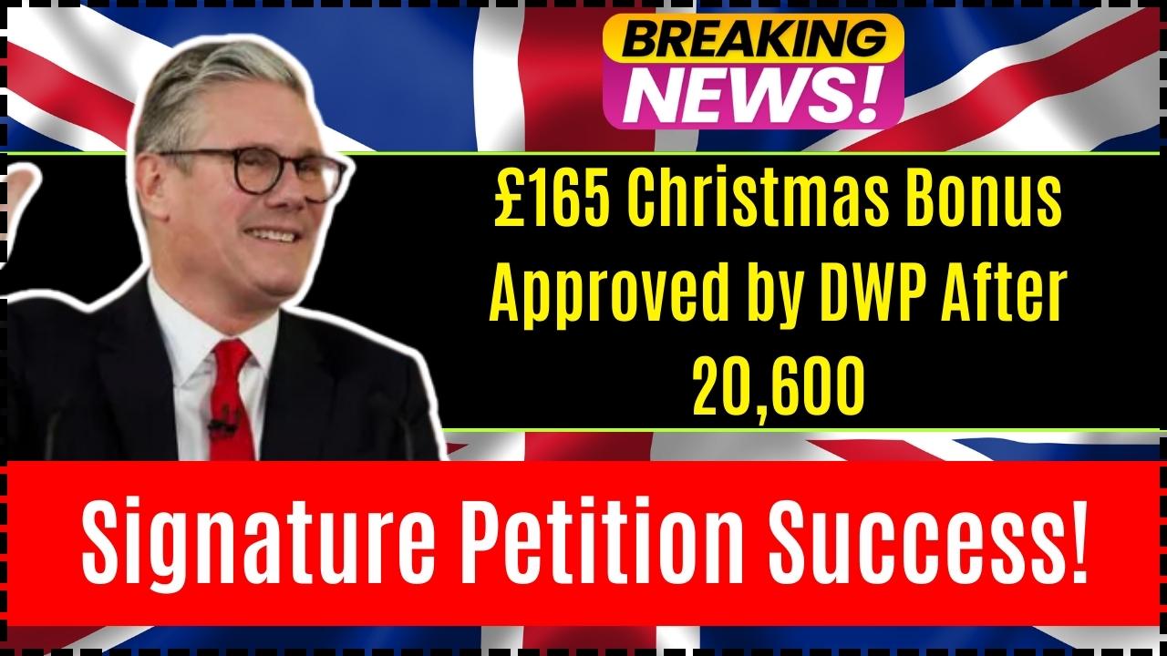 £165 Christmas Bonus Approved by DWP After 20,600