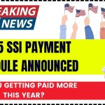 2025 SSI Payment Schedule Announced