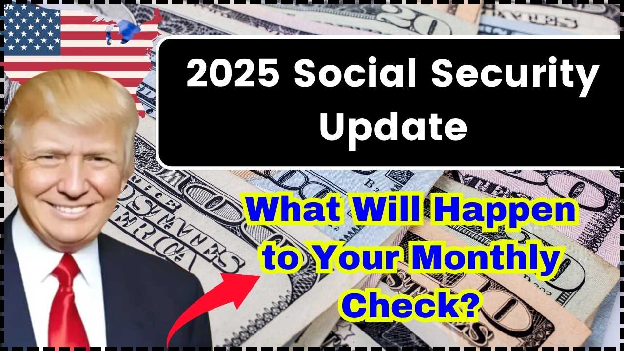 2025 Social Security Update