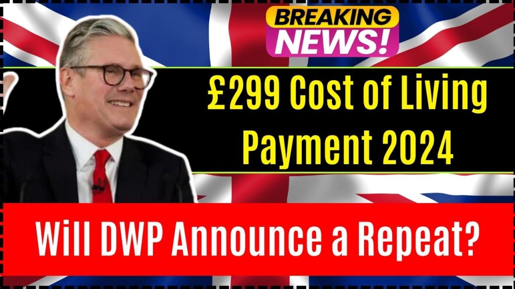 £299 Cost of Living Payment 2024