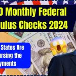 $500 Monthly Federal Stimulus Checks 2024