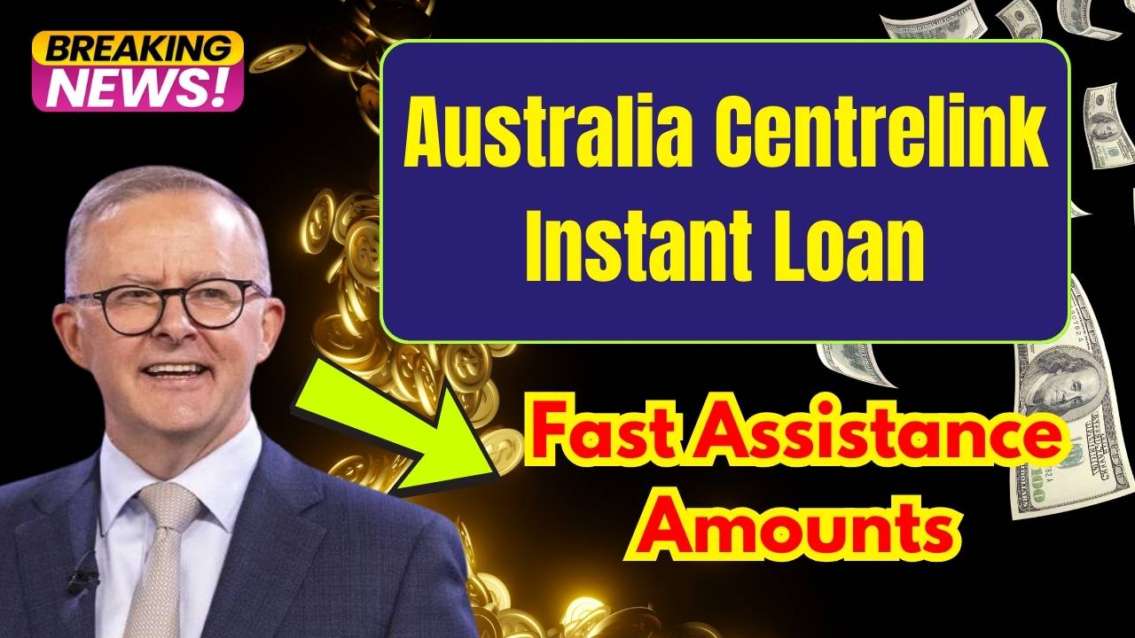 Australia Centrelink Instant Loan 2024