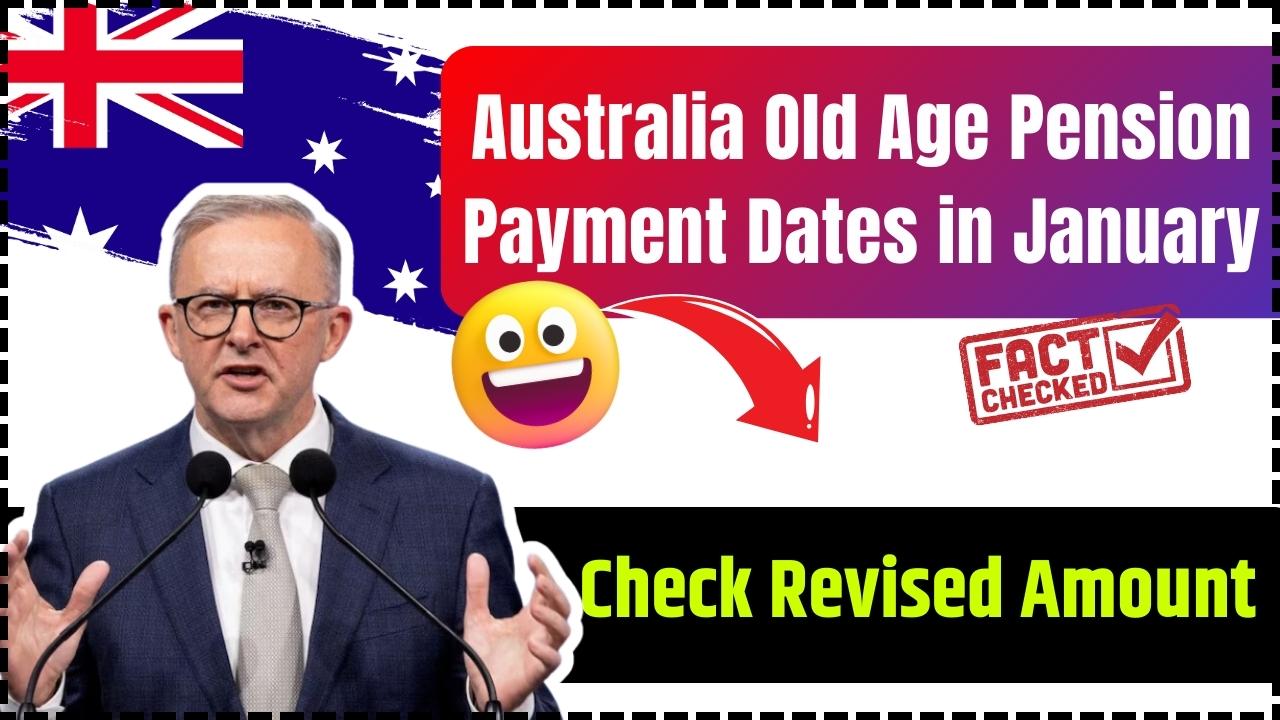 Australia Old Age Pension Payment Dates in January 2025