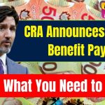 CRA Announces 3 New Benefit Payments for December 2024