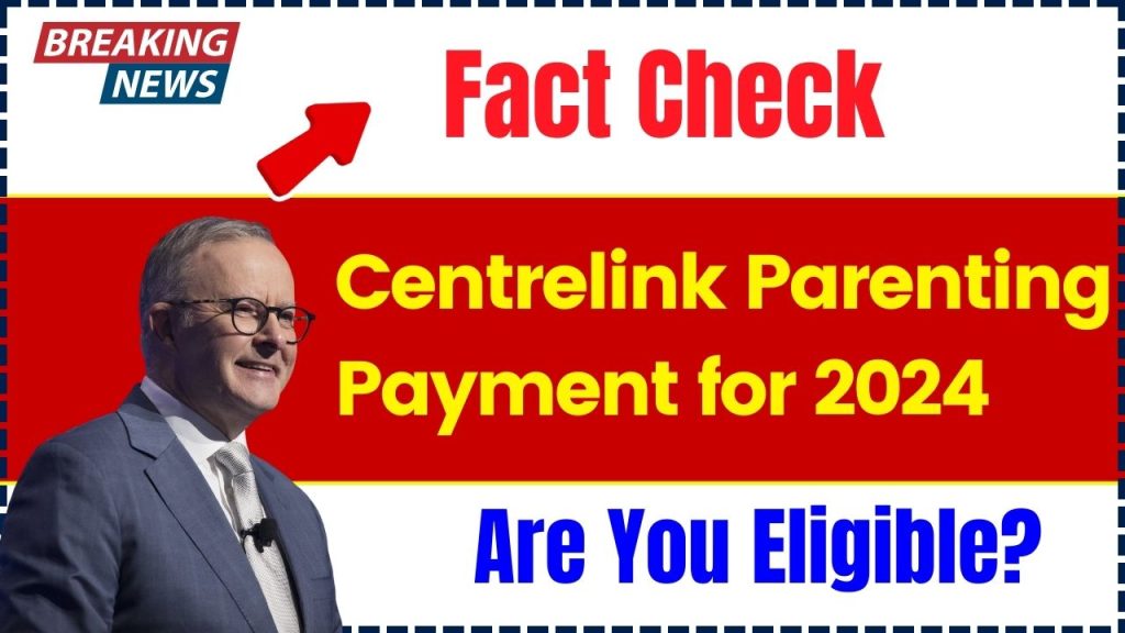 Centrelink Parenting Payment for 2024