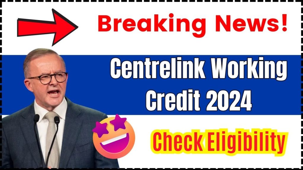 Centrelink Working Credit 2024