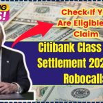 Citibank Class Action Settlement 2024 Over Robocalls