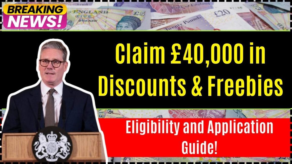 Claim £40,000 in Discounts & Freebies