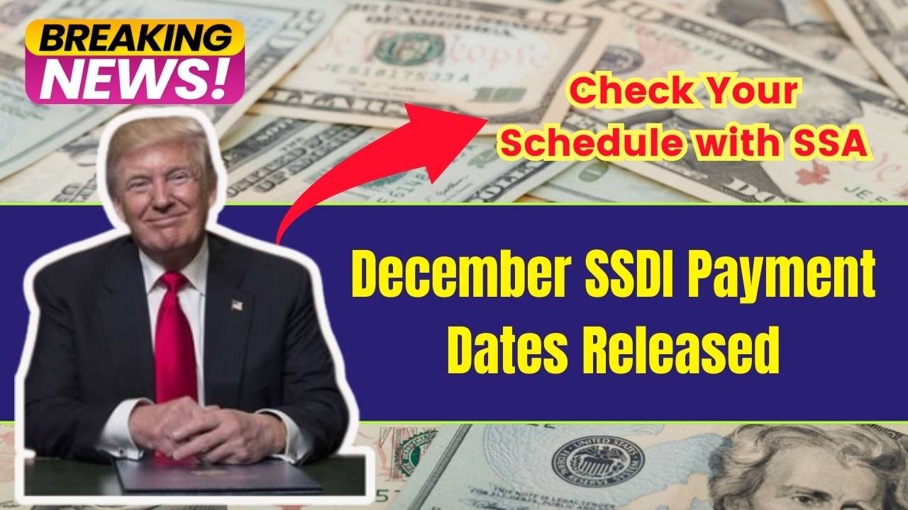 December SSDI Payment Dates Released