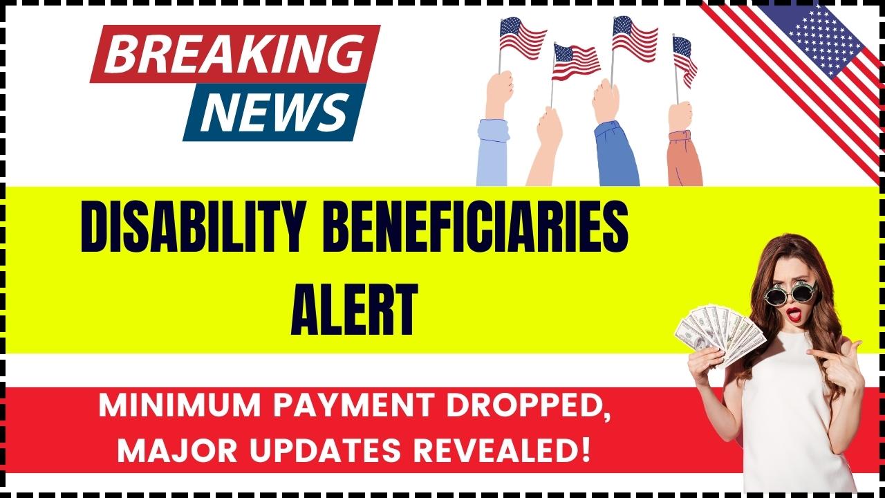 Disability Beneficiaries Alert