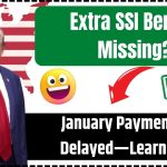 Extra SSI Benefit Missing January Payments Are Delayed