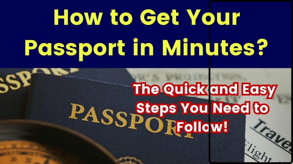 How to Get Your Passport in Minutes