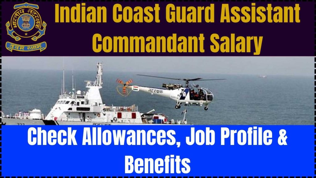 Indian Coast Guard Assistant Commandant Salary