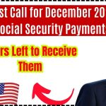 Last Call for December 2024 Social Security Payments