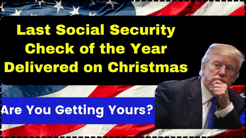 Last Social Security Check of the Year Delivered on Christmas