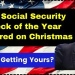 Last Social Security Check of the Year Delivered on Christmas