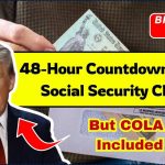 48-Hour Countdown to New Social Security Checks