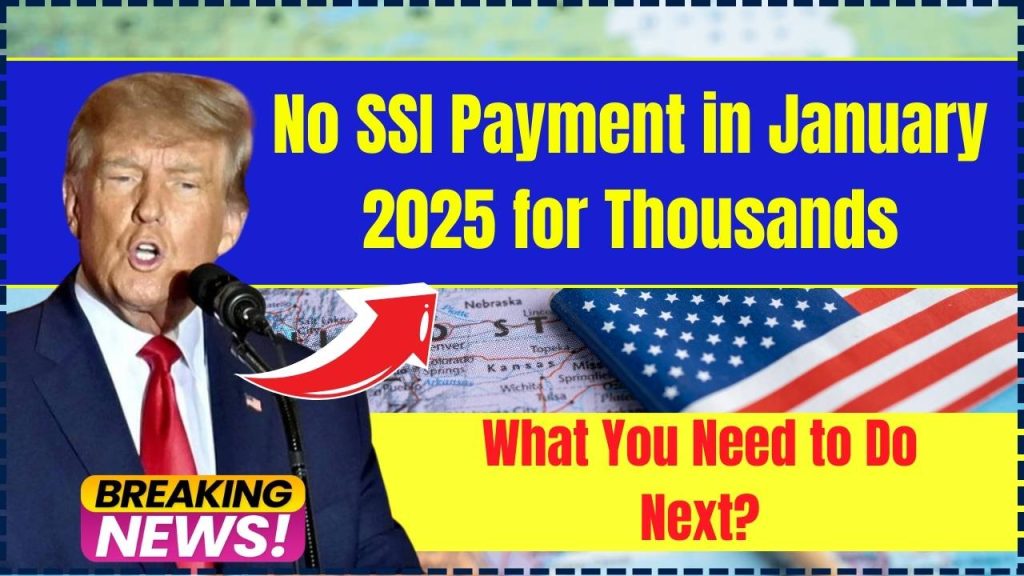 No SSI Payment in January 2025 for Thousands