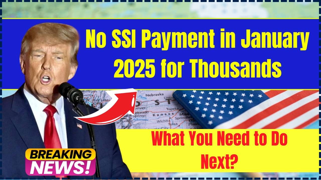 No SSI Payment in January 2025 for Thousands