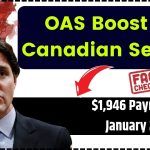 OAS Boost for Canadian Seniors $1,946 Payment in January 2025