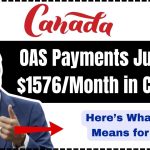 OAS Payments Jump to $1576Month in Canada