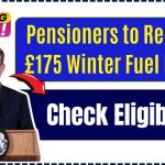 Pensioners to Receive £175 Winter Fuel Boost