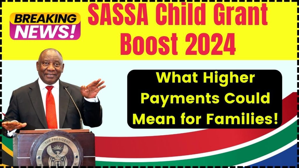 SASSA Child Grant Boost 2024