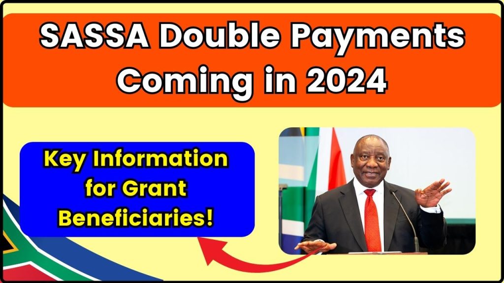 SASSA Double Payments Coming in 2024