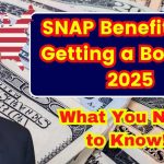 SNAP Benefits Are Getting a Boost in 2025