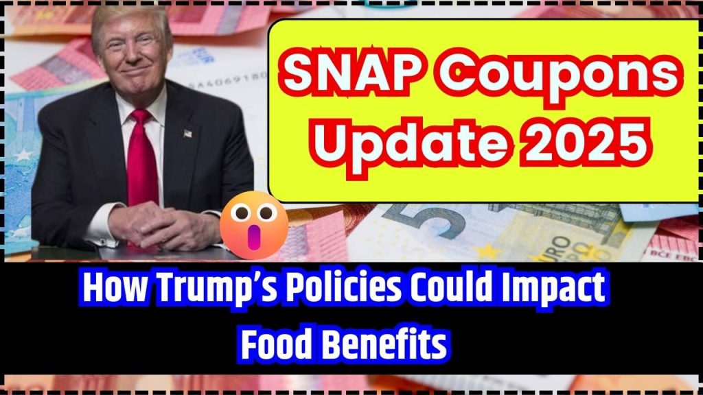 SNAP Coupons Update 2025