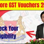 Singapore GST Vouchers 2024-2025