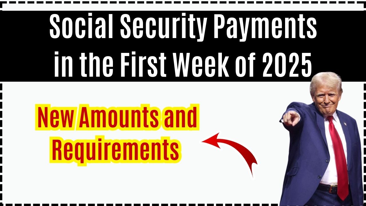 Social Security Payments in the First Week of 2025