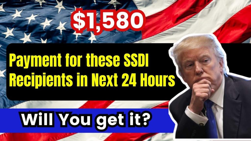 $1,580 Payment for these SSDI Recipients in Next 24 Hours