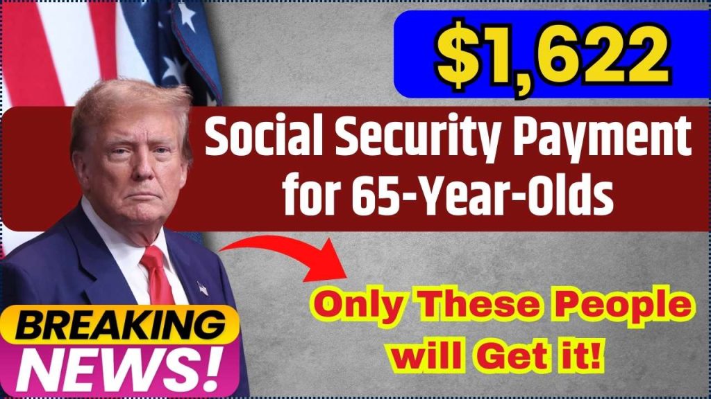 $1,622 Social Security Payment for 65-Year-Olds