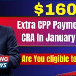 $1660 Extra CPP Payments by CRA In January 2025