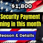 $1,800 Social Security Payment not coming in this month