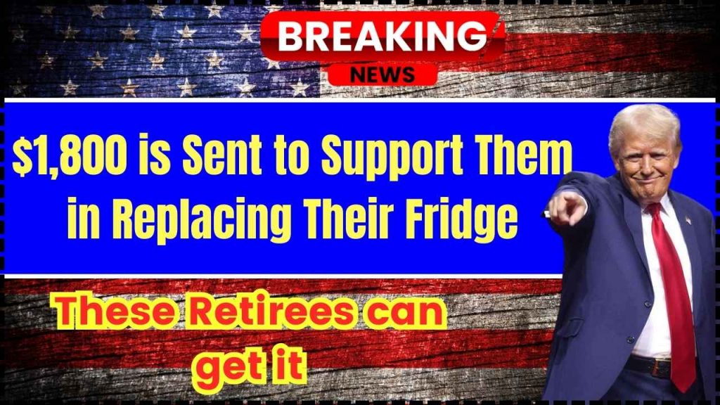 $1,800 is Sent to Support Them in Replacing Their Fridge