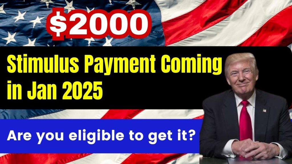 $2000 Stimulus Payment Coming in Jan 2025