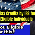 $2,000 Tax Credits by IRS for these Eligible Individuals