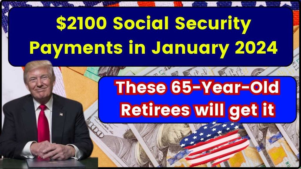 $2100 Social Security Payments in January 2024