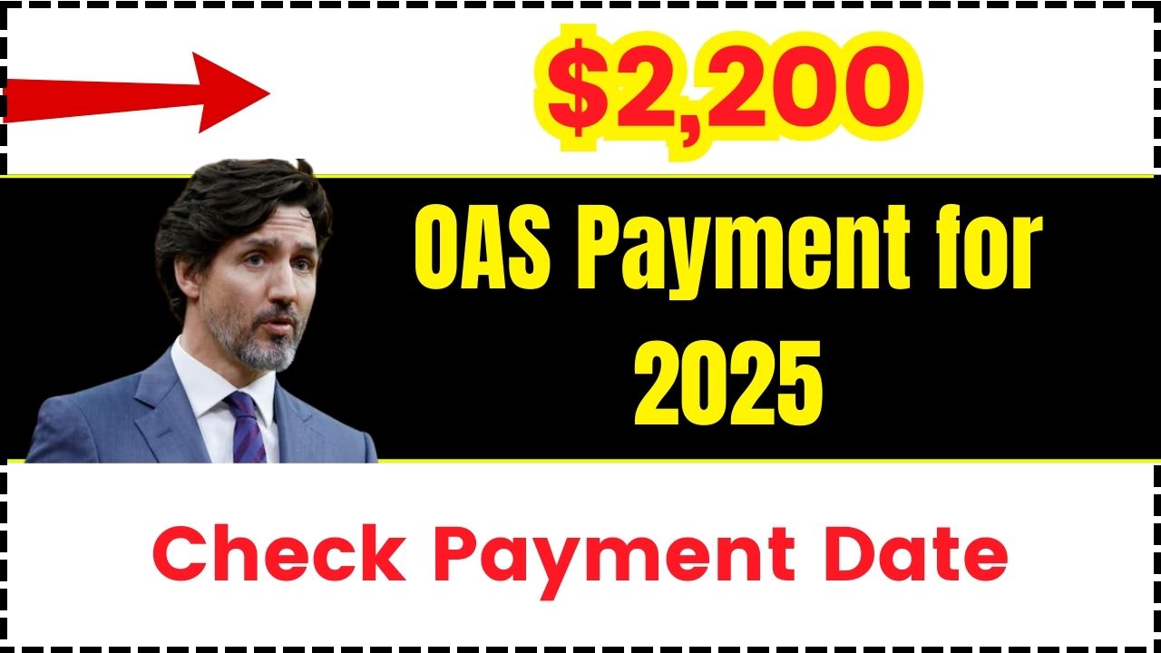 $2,200 OAS Payment for 2025