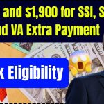 $2,200 and $1,900 for SSI, SSDI, and VA Extra Payment in January 2025