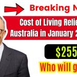 $255 Cost of Living Relief Australia in January 2025