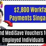 $2,800 Workfare Payments Singapore 2025