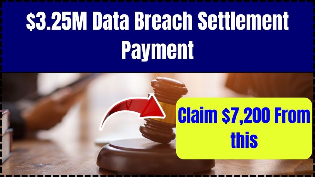 $3.25M Data Breach Settlement Payment