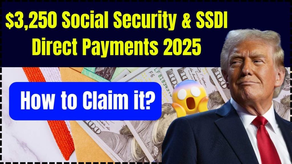 $3,250 Social Security & SSDI Direct Payments 2025