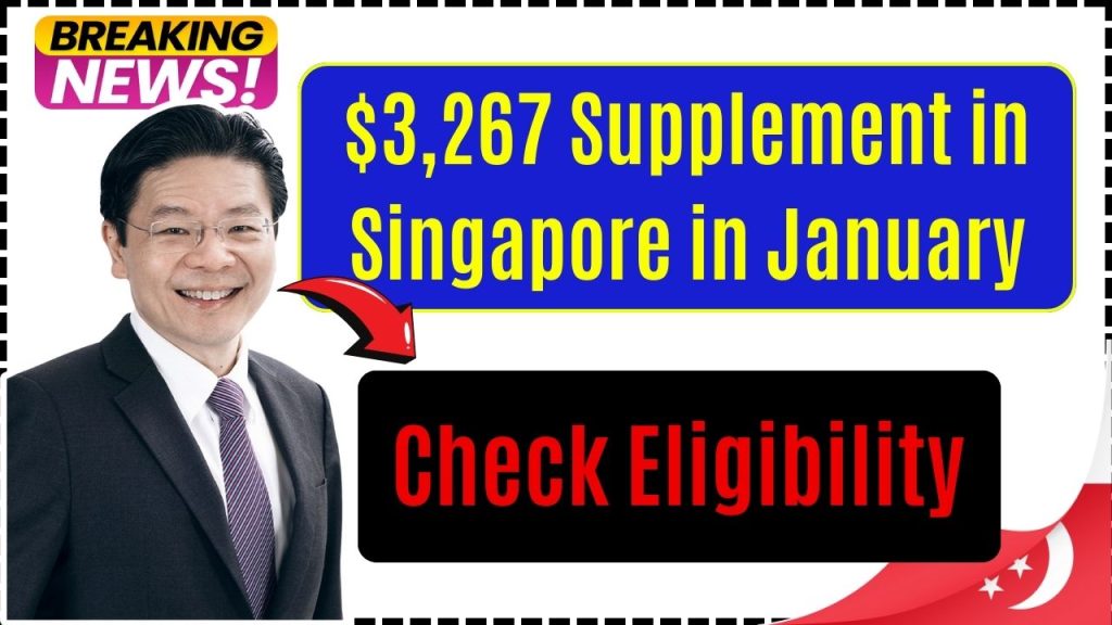 $3,267 Supplement in Singapore in January 2025