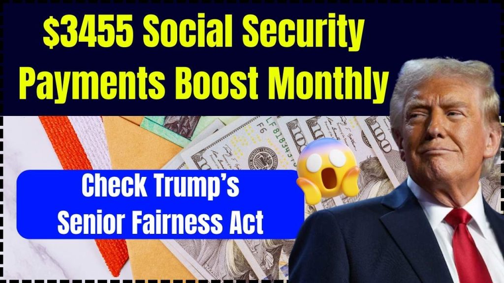 $3455 Social Security Payments Boost Monthly In 2025