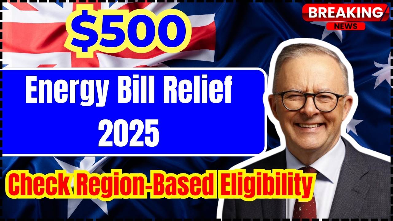 $500 Energy Bill Relief 2025