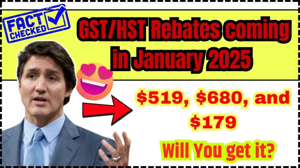 $519, $680, and $179 GST/HST Rebates coming in January 2025